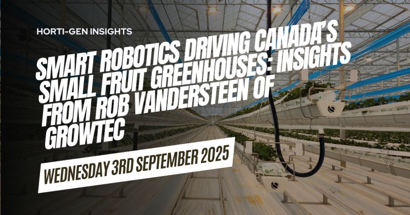 Rob Vandersteen of Growtec: Three Decades Driving Innovation in Greenhouse Cultivation Systems